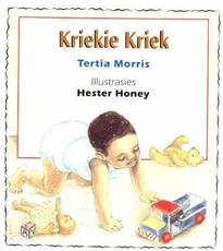 Kriekie Kriek : Grade 1 : Vlak 2: Leesboek