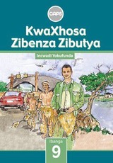 KwaXhosa Zibenza Zibutya CAPS : Ibanga 9 : Incwadi Yokufunda