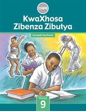 KwaXhosa Zibenza Zibutya CAPS : Ibanga 9 : Incwadi Yomfundi