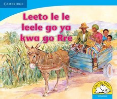 Leeto le le leele go ya kwa go rre: Gr R - 3: Reader