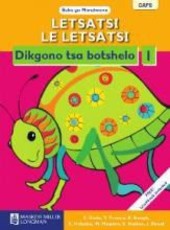 Letsatsi Le Letsatsi Dikgono Tsa Botshelo: Letsatsi le letsatsi dikgono tsa botshelo: Gr 1: Learner's book Gr 1: Learner's Book