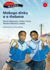 Mabogo dinku a a thebana: Reader 2: Gr 5