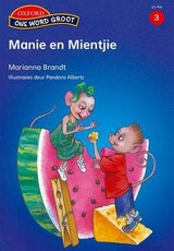 Manie En Mientjie: Manie en Mientjie: Vlak 3: Leesboek Leesboek Vlak 3