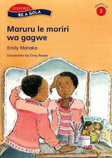 Maruru le moriri wa gagwe: Reader 2: Gr 3