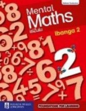 Mental Maths : Ibanga 2 : Incwadi Yokusebenzela