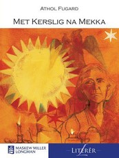 Met Kerslig na Mekka : Grade 10 - 12