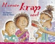 Moenie krap nie! : Gr 4: Leesboek