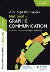 National 5 Graphic Communication 2016-17 Sqa Past Papers with Answersnational 5