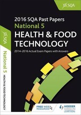 National 5 Health & Food Technology 2016-17 SQA Past Papers with Answers