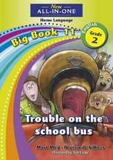 New all-in-one: Trouble on the school bus : Big book 11 : Grade 2