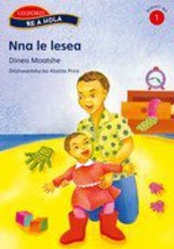 Nna le lesea: Reader 1: Gr 1