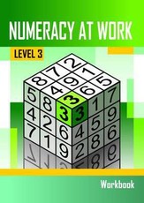 Numeracy at work : Level 3: Learner's workbook