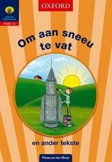 Om aan sneeu te vat en ander tekste: Fase 15: Gr 5