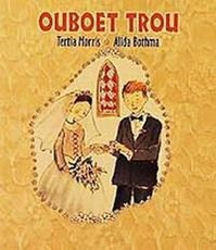 Ouboet trou : Grade 1 : Vlak 2: Leesboek