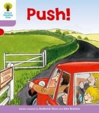 Oxford Reading Tree: Level 1+: Patterned Stories: Push!