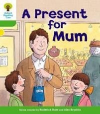 Oxford Reading Tree: Level 2: First Sentences: A Present for Mum