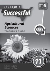 Oxford Successful Agricultural Sciences: Oxford successful agricultural sciences: Gr 10: Teacher's guide 3 Gr 10: Teacher's Guide 3