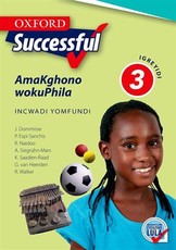 Oxford successful amakghono wokuphila: Gr 3: Learner's book