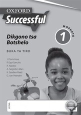 Oxford successful dikgono tsa botshelo: Gr 1: Workbook