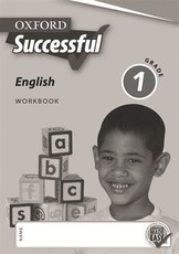 Oxford successful English CAPS : Gr 1: Workbook