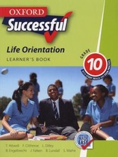 Oxford successful life orientation CAPS : Gr 10: Learner's book