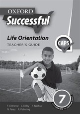 Oxford successful life orientation CAPS: Gr 7: Teacher's guide