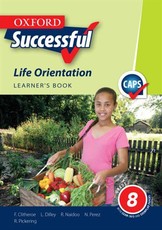 Oxford successful life orientation CAPS: Gr 8: Learner's book