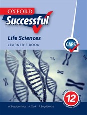 Oxford successful life sciences CAPS: Gr 11: Learner's book