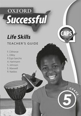 Oxford successful life skills CAPS: Gr 5: Teacher's book