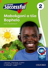 Oxford successful mabokgoni a tsa bophelo: Gr 2: Learner's book