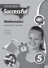 Oxford successful mathematics CAPS: Gr 5: Teacher's book