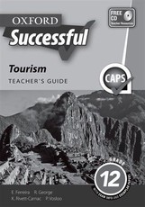 Oxford successful tourism CAPS: Gr 12: Teacher's guide