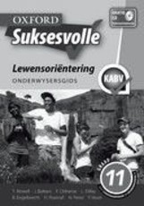 Oxford suksesvolle lewensorientering: Gr 11: Onderwysersgids