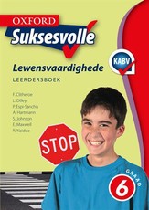 Oxford suksesvolle lewensvaardighede CAPS: Gr 6: Leerdersboek