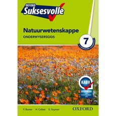 Oxford suksesvolle natuurwetenskappe CAPS: Gr 7: Onderwysersgids