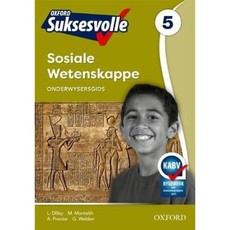 Oxford suksesvolle sosiale wetenskappe CAPS: Gr 5: Onderwysersgids