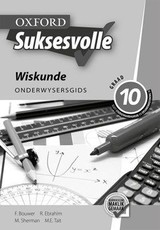 Oxford suksesvolle wiskunde: Gr 10: Onderwysersgids