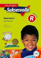 Oxford suksesvolle: Kwartaal 2: Gr R: Werkboek