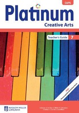 Platinum CAPS Creative Arts Grade 7 Teacher's Guide