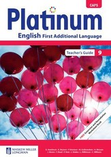 Platinum CAPS English First Additional Language Grade 9 Teacher's Guide