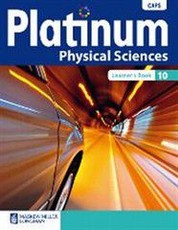 Platinum CAPS Physical Sciences Grade 10 Learner's Book