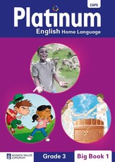 Platinum English home language : Grade 3 : Grade 3: Big book 1