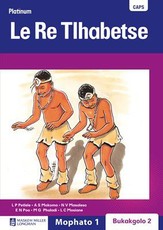 Platinum Le Re Tlhabetse : Mophato 1 : Grade 1: Big book 2