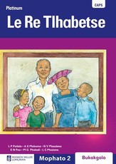 Platinum Le Re Tlhabetse : Mophato 2 : Grade 2: Big book