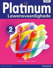 Platinum Lewensvaardighede: Platinum lewensvaardighede: Gr 2: Leerdersboek Gr 2: Leerdersboek