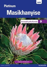 Platinum Masikhanyise Grade 9 Reader CAPS