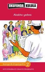 Reading is Easy: Akakho yedwa : Grade 5