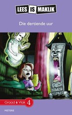 Reading is Easy: Die dertiende uur : Grade 6