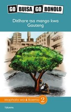 Reading is Easy: Ditlhare tsa mango kwa Gauteng : Grade 6