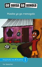 Reading is Easy: Hutshe ya ga rremogolo : Grade 4